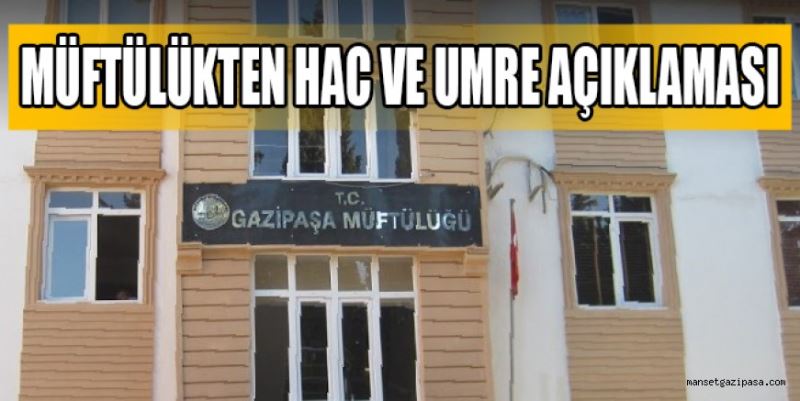 MÜFTÜLÜKTEN HAC VE UMRE AÇIKLAMASI