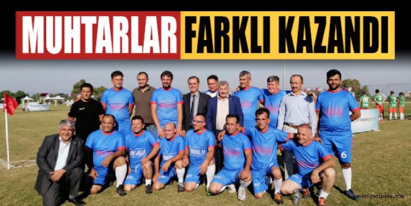 MUHTARLAR FUTBOL TURNUVASI’NA KATILAN GAZİPAŞALI MUHTARLAR FARKLI KAZANDI