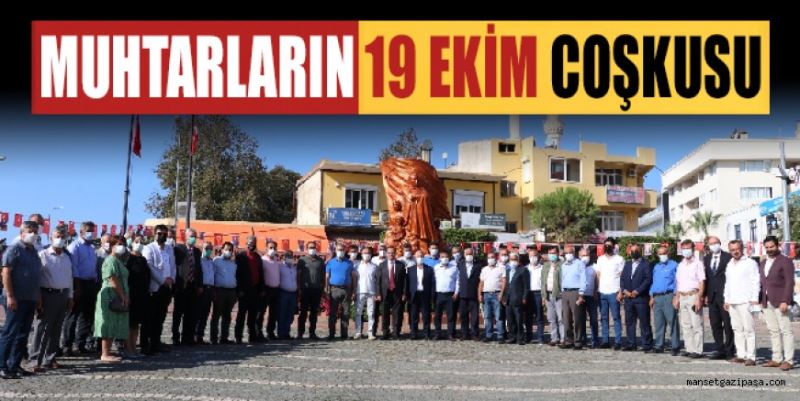 MUHTARLARIN 19 EKİM COŞKUSU