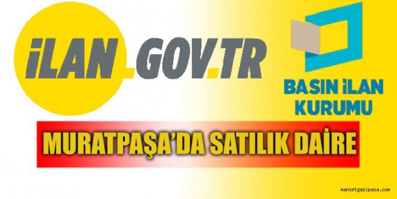 MURATPAŞA’DA SATILIK DAİRE