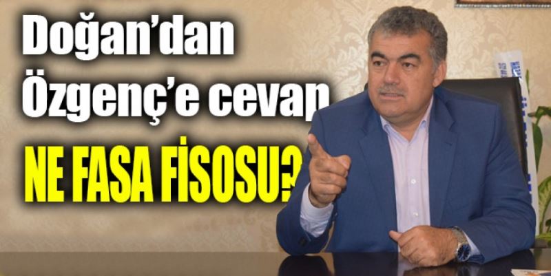 “NE FASA FİSOSU?”