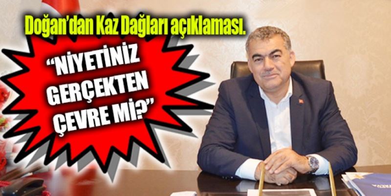 “NİYETİNİZ GERÇEKTEN ÇEVRE Mİ?”