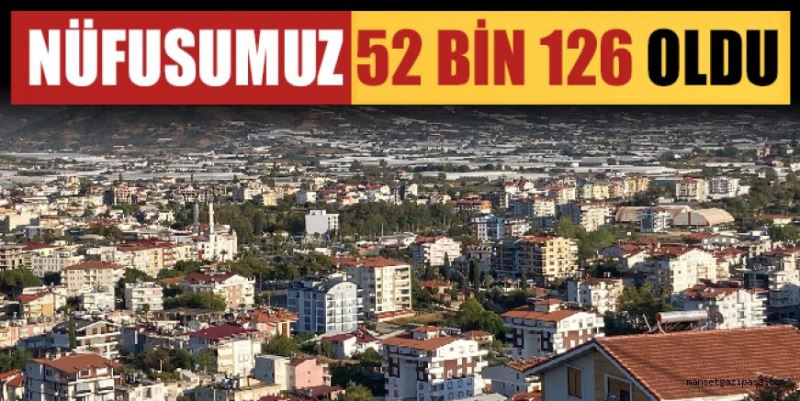 NÜFUSUMUZ 52 BİN 126 OLDU