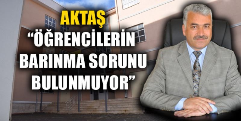 ÖĞRENCİLER BARINMA SORUNU YAŞAMIYOR