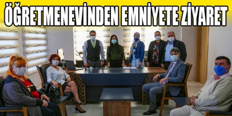 Öğretmenevinden emniyete ziyaret