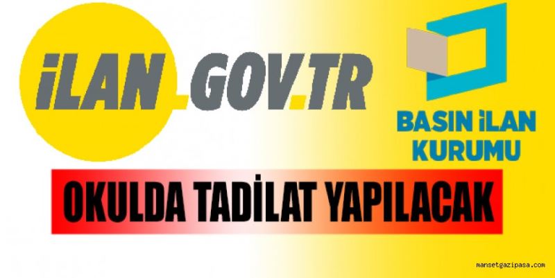 OKULDA TADİLAT YAPILACAK