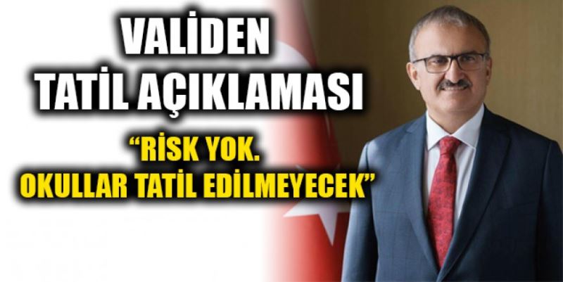 OKULLARA TATİL YOK