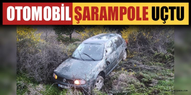 OTOMOBİL ŞARAMPOLE UÇTU