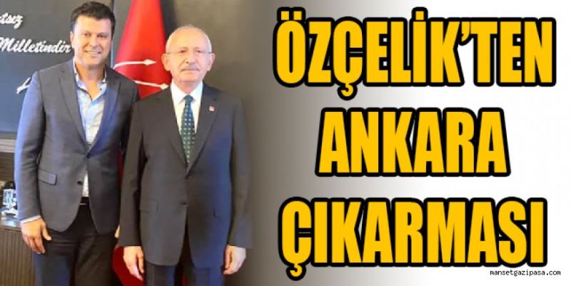 ÖZÇELİK’TEN ANKARA ÇIKARMASI