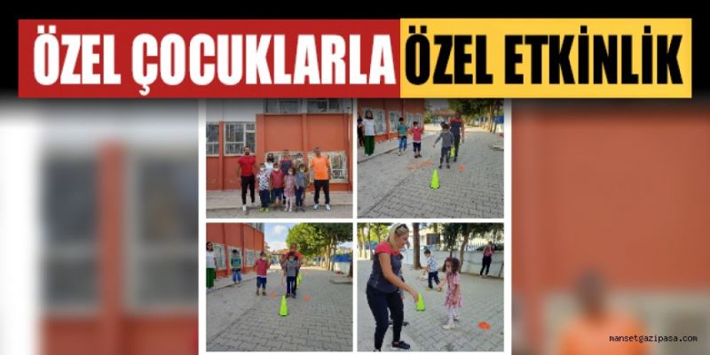 ÖZEL ÇOCUKLARLA ÖZEL ETKİNLİK