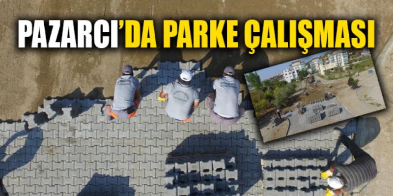 PARKE VE ASFALT ÇALIŞMALARI