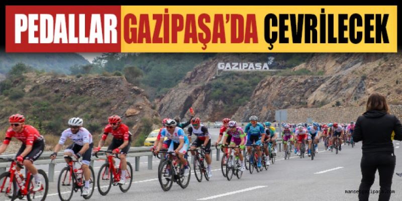 PEDALLAR GAZİPAŞA’DA ÇEVRİLECEK