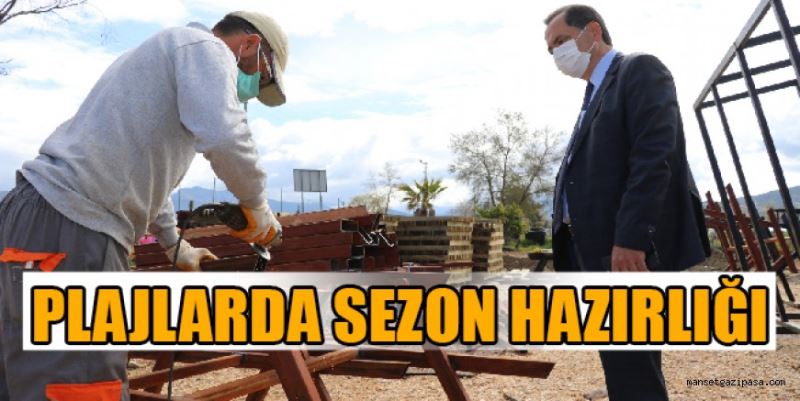 PLAJLARDA SEZON HAZIRLIĞI