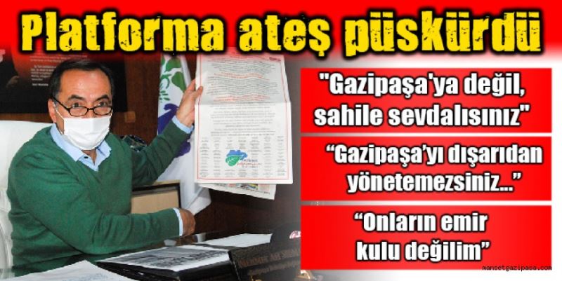 “PLATFORMA SERT TEPKİ”