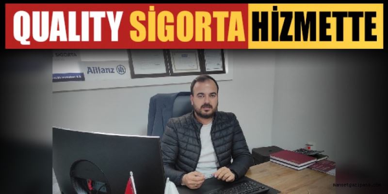 QUALITY SİGORTA HİZMETTE