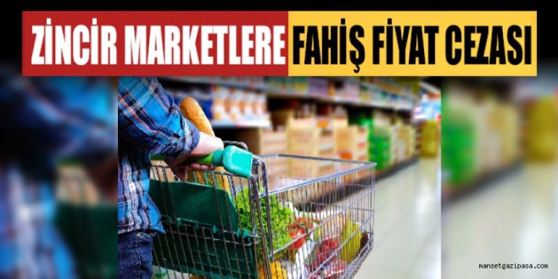 REKABET KURUMU ZİNCİR MARKETLERE YAKLAŞIK 3 MİLYAR TL FAHİŞ FİYAT CEZASI UYGULADI