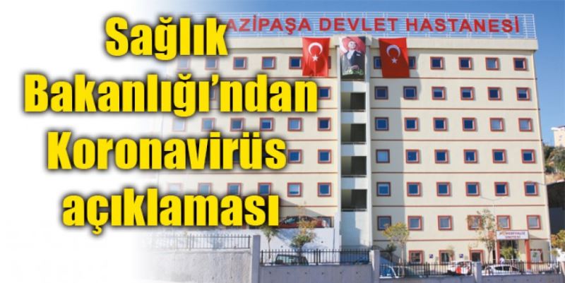 SAĞLIK BAKANLIĞI’NDAN KORONAVİRÜS AÇIKLAMASI