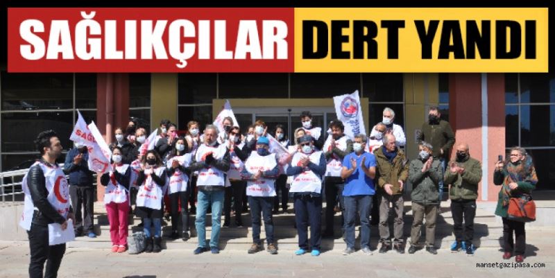 SAĞLIKÇILAR DERT YANDI