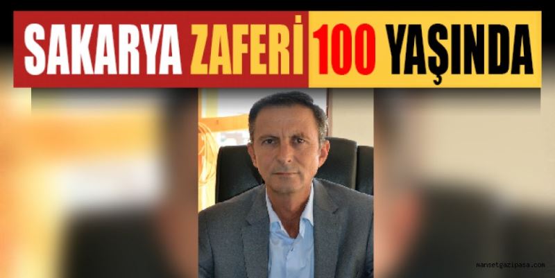 SAKARYA ZAFERİ 100 YAŞINDA