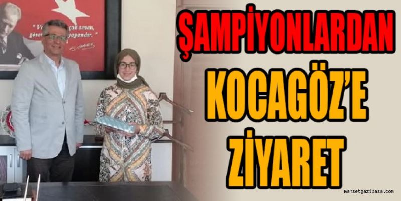 ŞAMPİYONLARDAN KOCAGÖZ’E ZİYARET