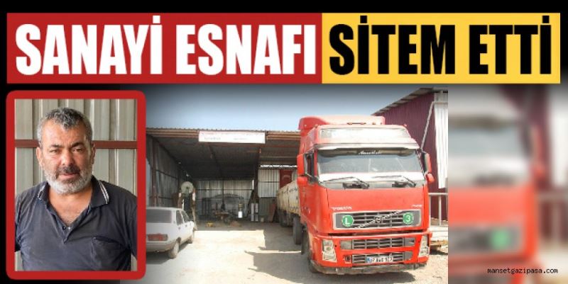 SANAYİ ESNAFI SİTEM ETTİ