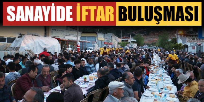 SANAYİDE İFTAR BULUŞMASI