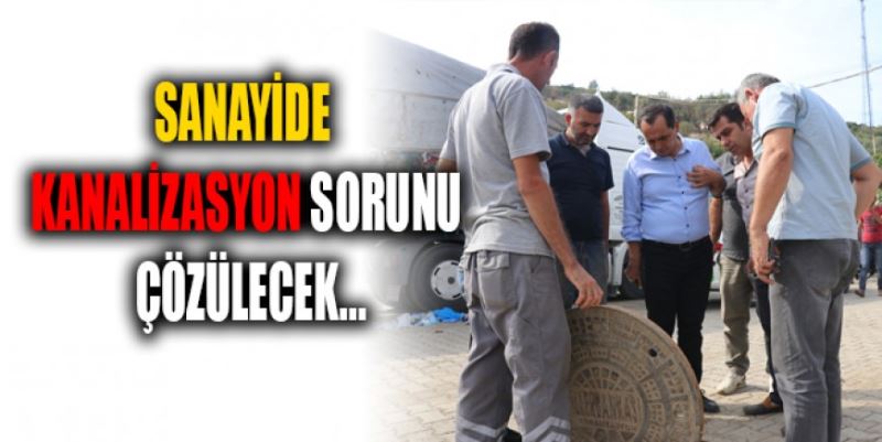 SANAYİDE SORUNLAR ÇÖZÜLÜYOR