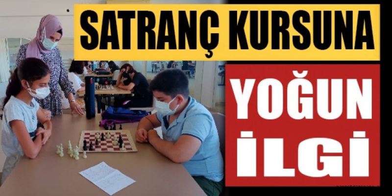 SATRANÇ KURSUNA YOĞUN İLGİ