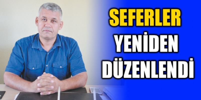 SEFER SAATLERİ YİNE DEĞİŞTİ