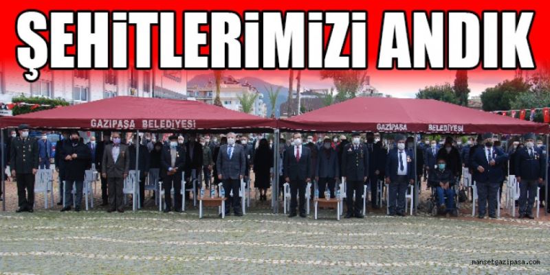 ŞEHİTLERİMİZİ ANDIK