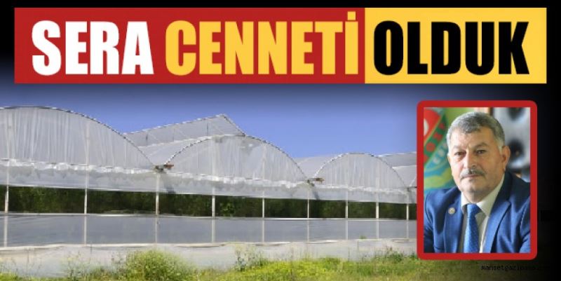 SERA CENNETİ OLDUK