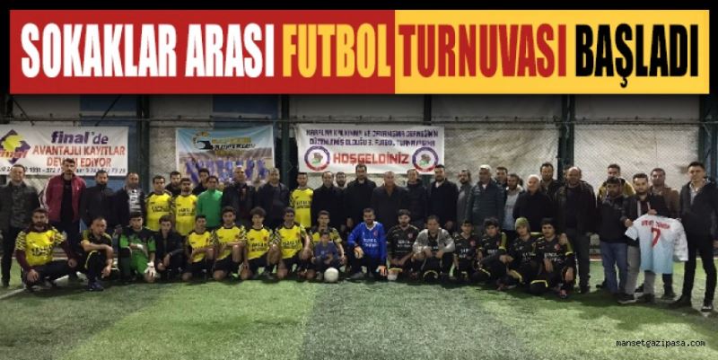 SOKAKLAR ARASI FUTBOL TURNUVASI BAŞLADI