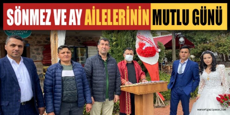 SÖNMEZ VE AY AİLELERİNİN MUTLU GÜNÜ