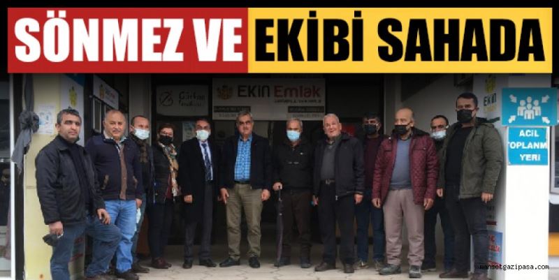 SÖNMEZ VE EKİBİ SAHADA