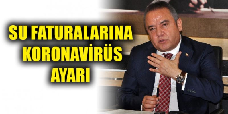 SU FATURALARINA    KORONAVİRÜS AYARI