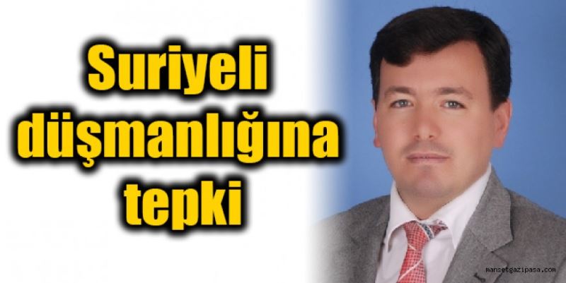 Suriyeli düşmanlığına tepki