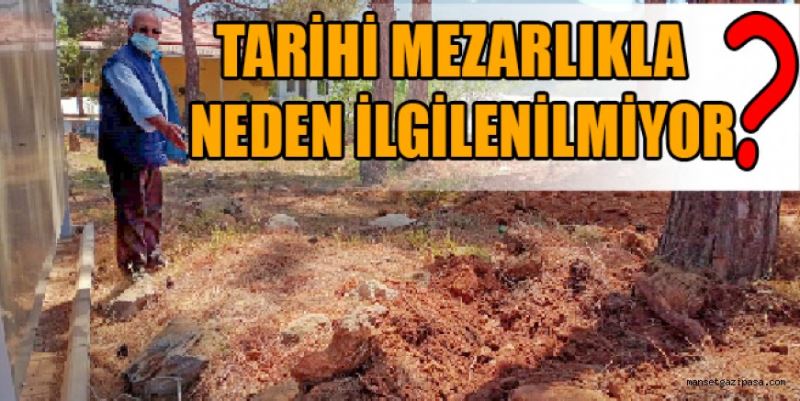 TARİHİ MEZARLIKLA NEDEN İLGİLENİLMİYOR?