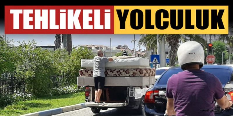 TEHLİKELİ YOLCULUK