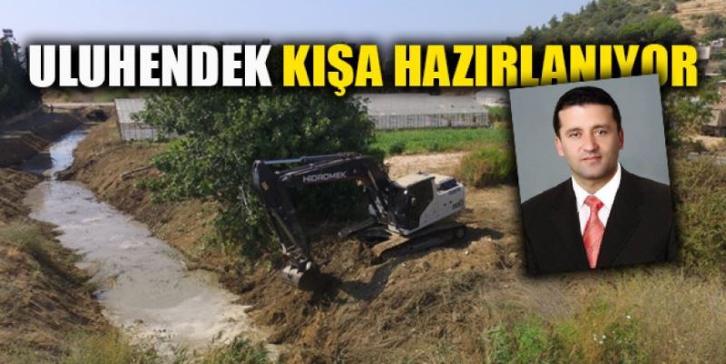 ULU HENDEK’TE KIŞ HAZIRLIĞI