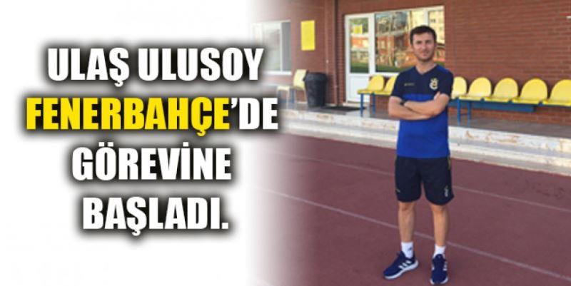 ULUSOY GÖREVE BAŞLADI