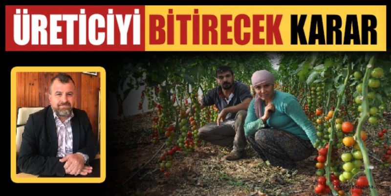 ÜRETİCİYİ BİTİRECEK KARAR