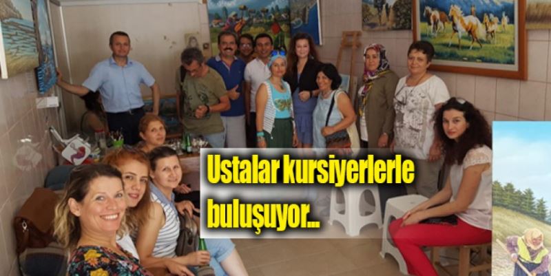 USTALAR KURSİYERLERLE BULUŞUYOR