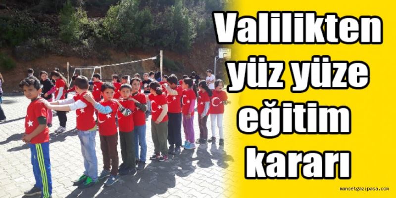 Valilikten yüz yüze eğitim kararı