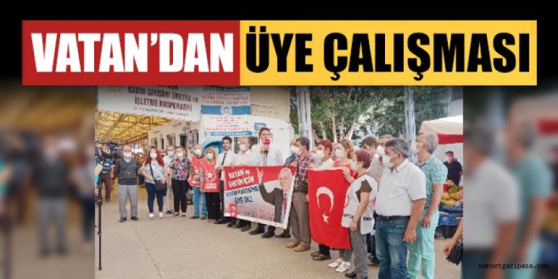 VATAN’DAN ÜYE ÇALIŞMASI