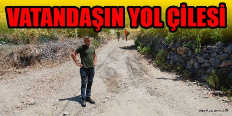 VATANDAŞIN YOL ÇİLESİ