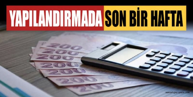 YAPILANDIRMADA SON BİR HAFTA