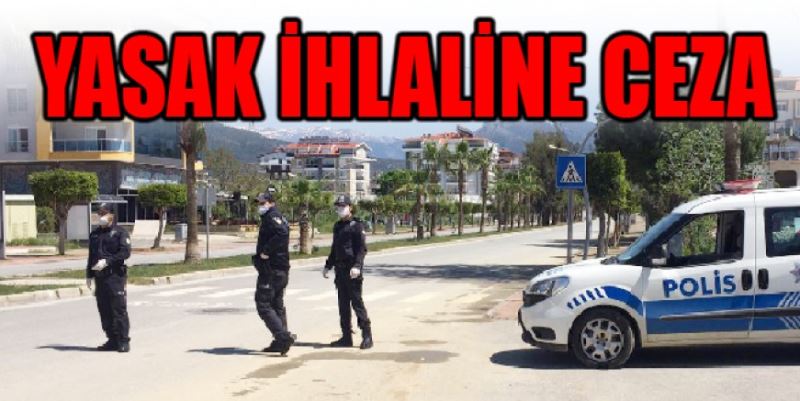 YASAK İHLALİNE CEZA