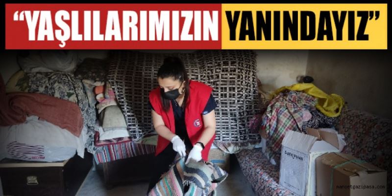 “YAŞLILARIMIZIN YANINDAYIZ”