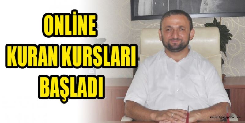 YAZ KUR’AN KURSLARI ONLİNE EĞİTİME BAŞLADI