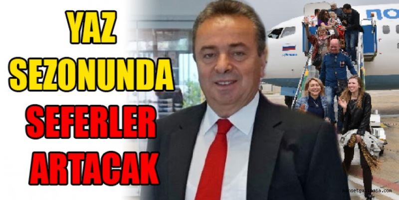 Yaz sezonunda seferler artacak